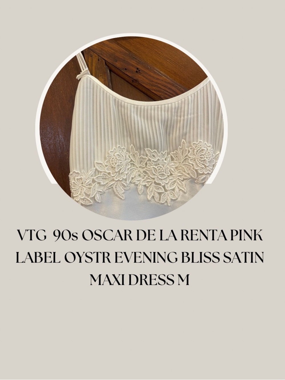 VTG 90s OSCAR DE LA RENTA PINK LABEL OYSTR EVENING BLISS SATIN MAXI DRESS M